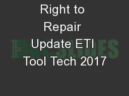 Right to Repair Update ETI Tool Tech 2017
