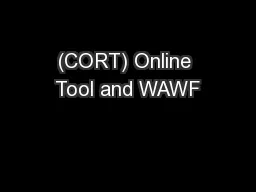 (CORT) Online Tool and WAWF