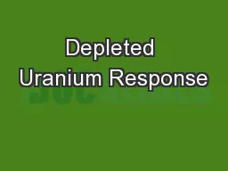 Depleted Uranium Response