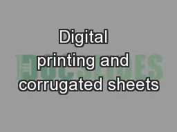 Digital  printing and  corrugated sheets