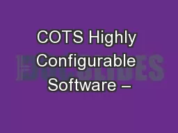 COTS Highly Configurable Software –