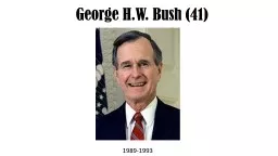George H.W.  Bush (41) 1989-1993