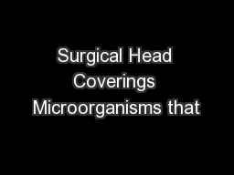 Surgical Head Coverings Microorganisms that