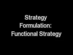 Strategy Formulation: Functional Strategy