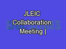 JLEIC Collaboration Meeting |