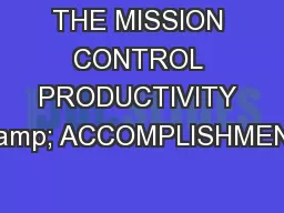 THE MISSION CONTROL PRODUCTIVITY & ACCOMPLISHMENT