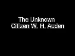 The Unknown Citizen W. H. Auden