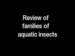 Review of  families of  aquatic insects