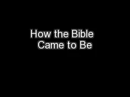 How the Bible  Came to Be
