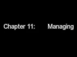 Chapter 11:       Managing