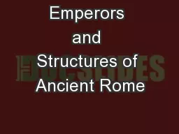Emperors and Structures of Ancient Rome
