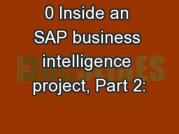 0 Inside an SAP business intelligence project, Part 2: