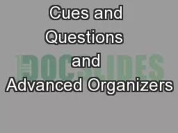 Cues and Questions  and Advanced Organizers