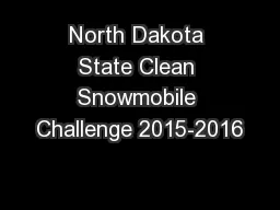 North Dakota State Clean Snowmobile Challenge 2015-2016