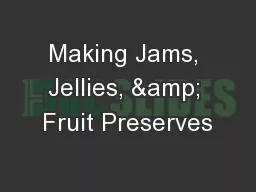 Making Jams, Jellies, & Fruit Preserves