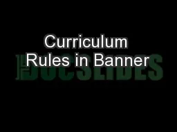 Curriculum Rules in Banner