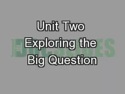 Unit Two Exploring the Big Question