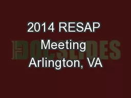 2014 RESAP Meeting Arlington, VA