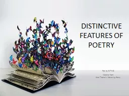 DISTINCTIVE FEATURES OF POETRY