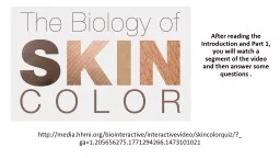 Link to video: http ://www.hhmi.org/biointeractive/biology-skin-color