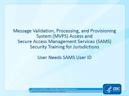 Message Validation, Processing, and Provisioning System (MVPS) Access and