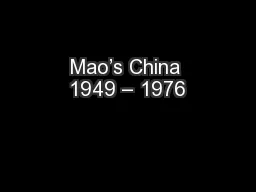 Mao’s China 1949 – 1976