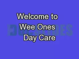 Welcome to  Wee Ones  Day Care
