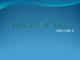 Vocabulary Workshop	 Unit 2 Level D