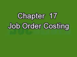 Chapter  17 Job Order Costing