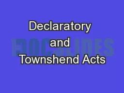 Declaratory and Townshend Acts