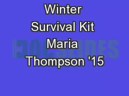 Winter Survival Kit Maria Thompson '15