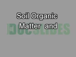 Soil Organic Matter  and