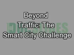 Beyond Traffic: The Smart City Challenge
