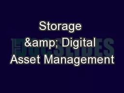 Storage & Digital Asset Management