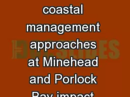 To what extent do the coastal management approaches at Minehead and Porlock Bay impact