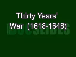 Thirty Years’ War  (1618-1648)