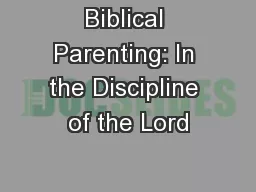 Biblical Parenting: In the Discipline of the Lord