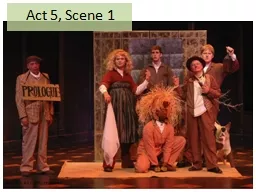 Act 5,  Scene 1 H IPPOLYTA: