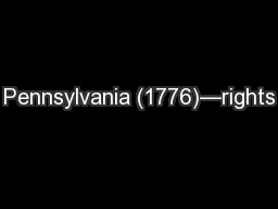 Pennsylvania (1776)—rights