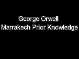 George Orwell Marrakech Prior Knowledge