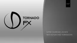 Super charged JavaFX  with Kotlin and TornadoFX