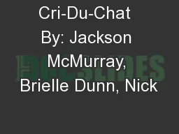 Cri-Du-Chat  By: Jackson McMurray, Brielle Dunn, Nick