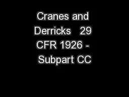 Cranes and Derricks   29 CFR 1926 - Subpart CC