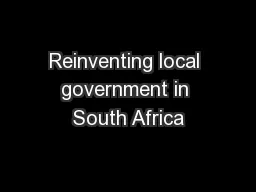 Reinventing local government in South Africa