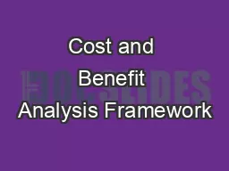 Cost and Benefit Analysis Framework