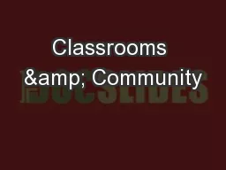 Classrooms & Community