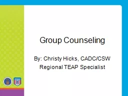 Group Counseling By:  Christy Hicks,