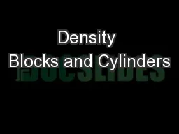 Density Blocks and Cylinders