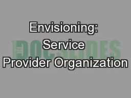 Envisioning: Service Provider Organization