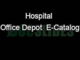Hospital Office Depot  E-Catalog